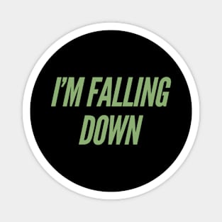 I’m falling down, Romantic humor Magnet